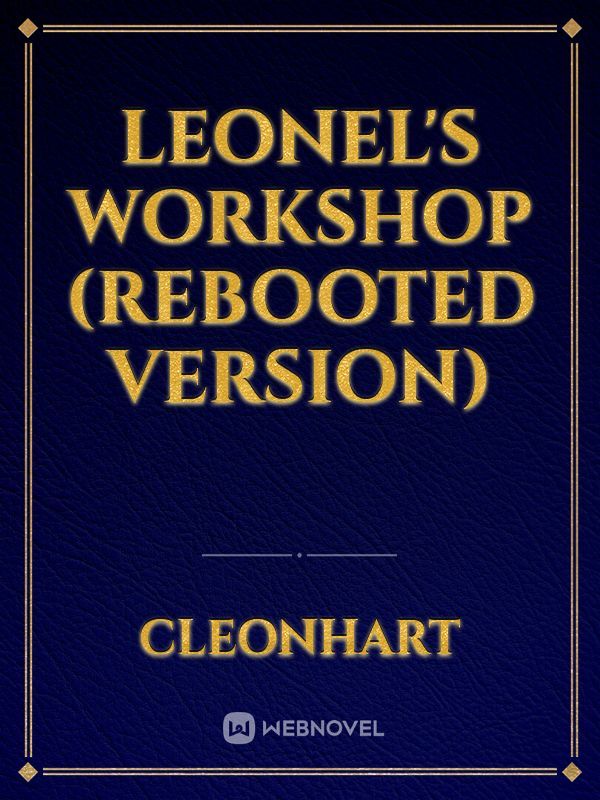 Leonel's Workshop (Rebooted Version)