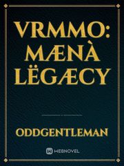 VRMMO: Mænà Lëgæcy Book