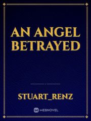 an angel betrayed Book