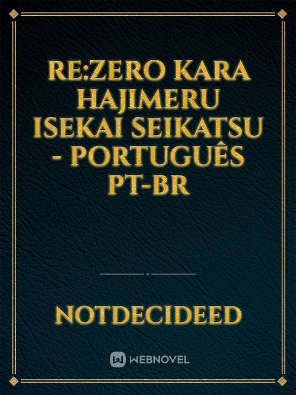 Re:Zero Kara Hajimeru Isekai Seikatsu - Português PT-BR Book