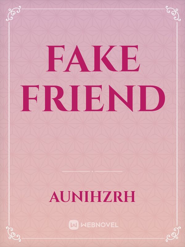 fake friend