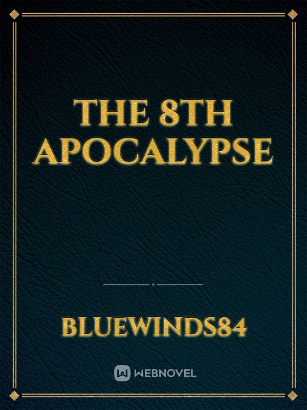 The 8th Apocalypse