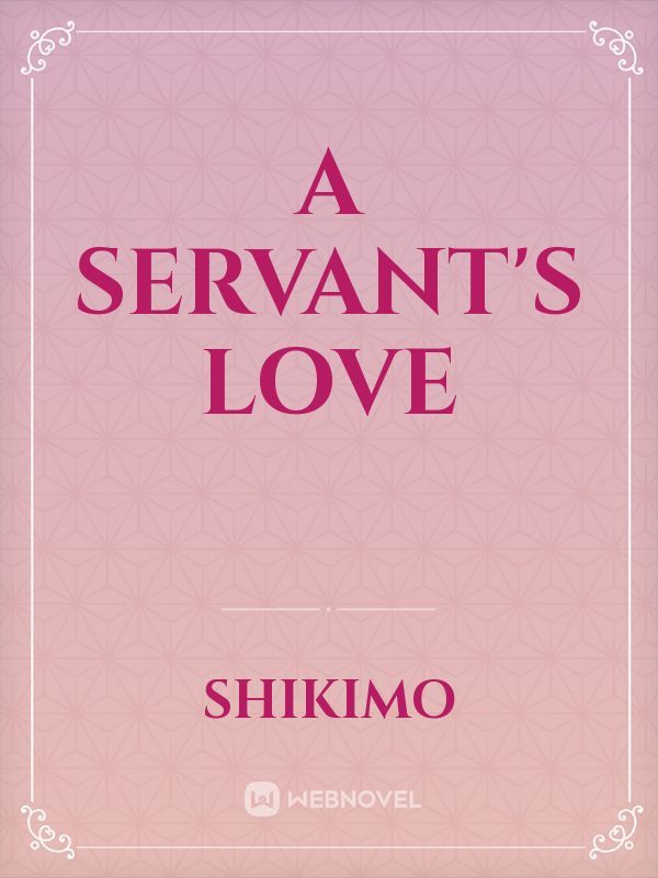 A Servant's Love