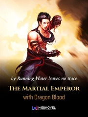 The Martial Emperor with Dragon Blood Book