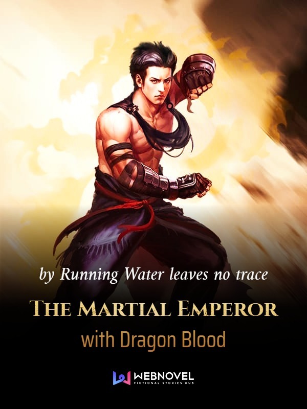 The Martial Emperor with Dragon Blood Book