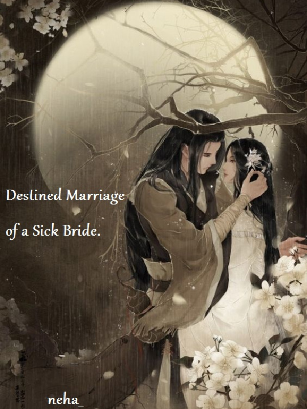 Destined Marriage of a Sick Bride Book