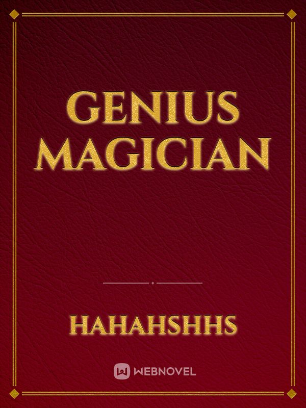 Genius magician