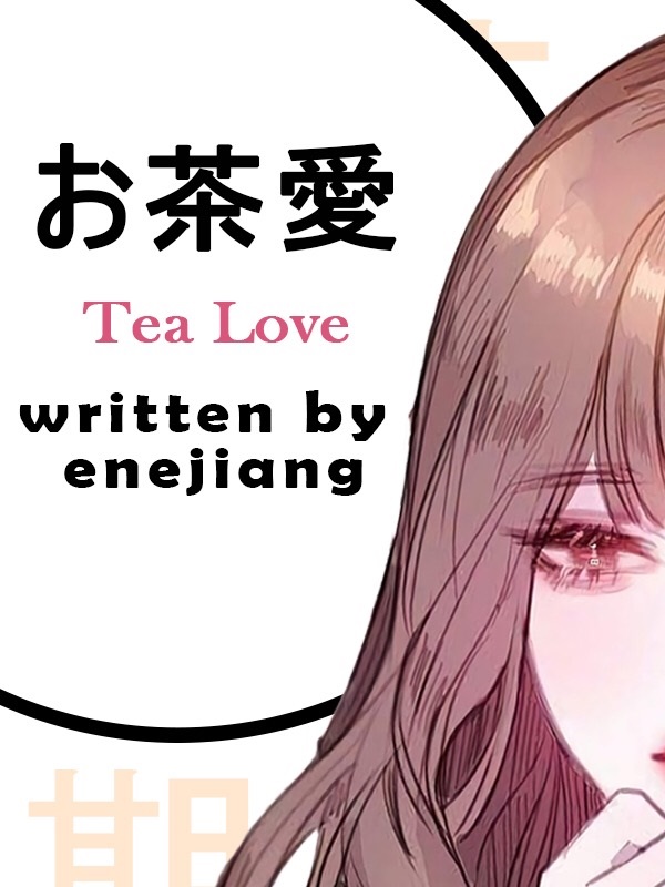 Tea love~