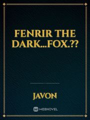 Fenrir the Dark...Fox.?? Book