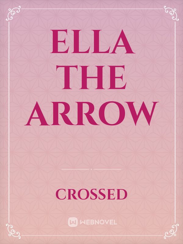 Ella the Arrow