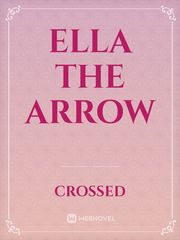 Ella the Arrow Book