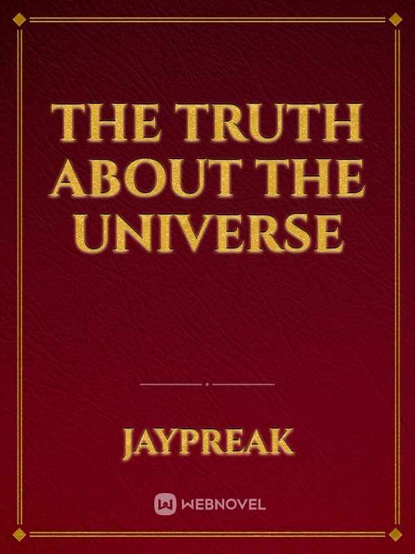 The Truth About the Universe Book