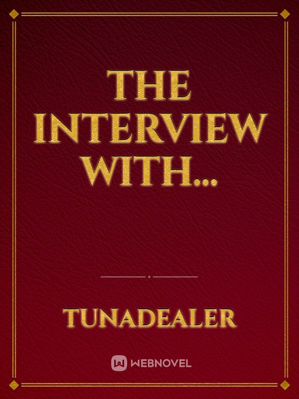 The Interview with...