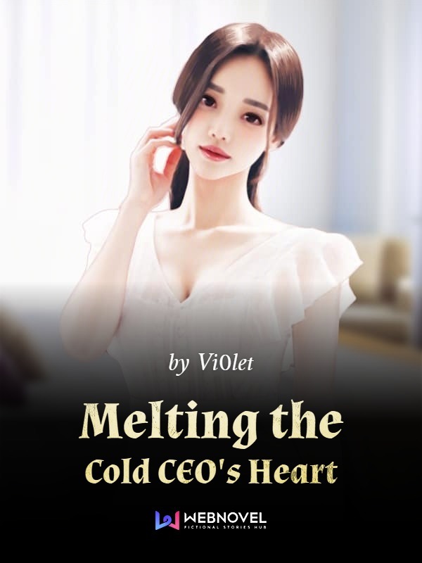 Melting the Cold CEO's Heart Book