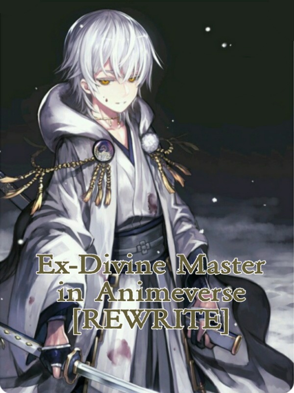 Ex-Divine Master in Animeverse