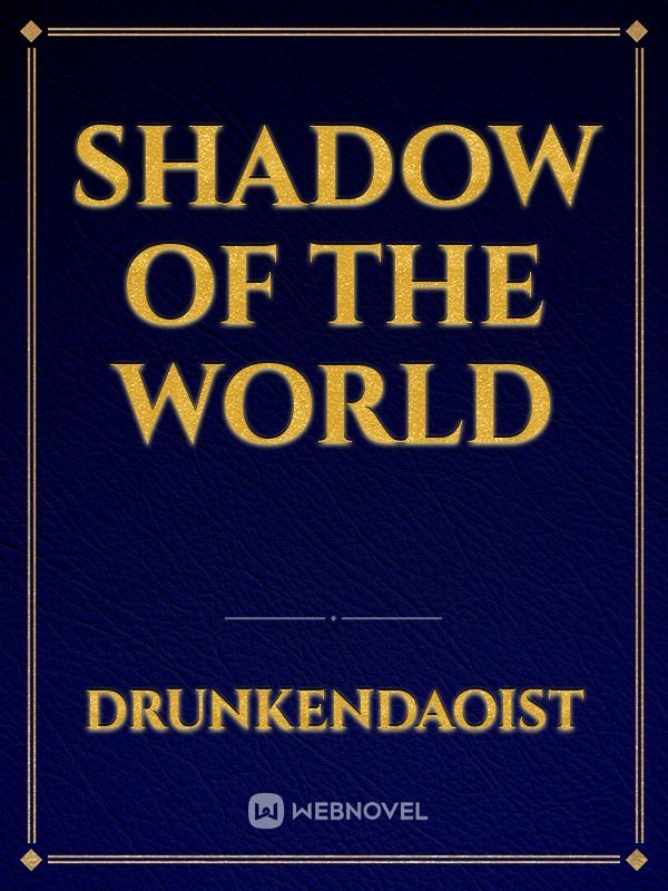 Shadow of the World Book