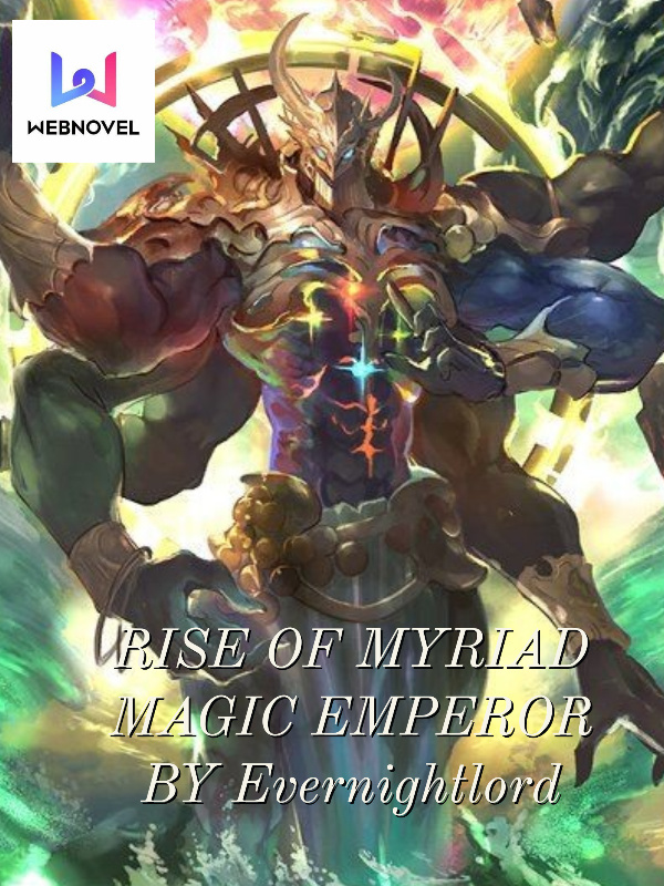 Rise of Myriad Magic Emperor