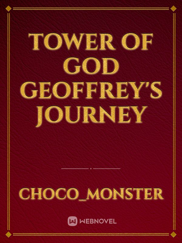 Tower of God Geoffrey's Journey