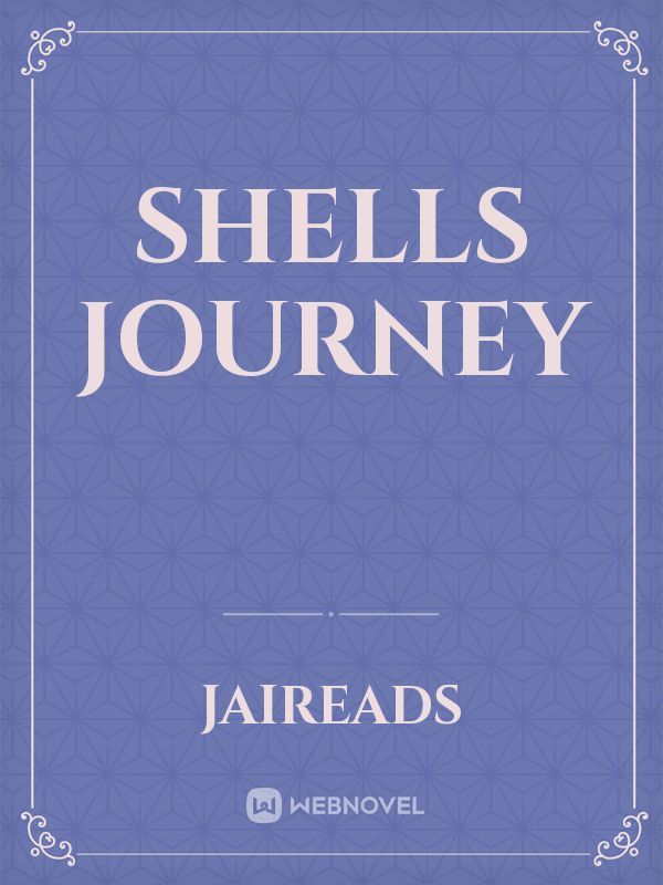 Shells journey