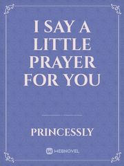 i say a little prayer for you Book
