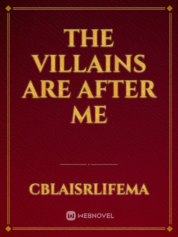 The Villains Are After Me Book