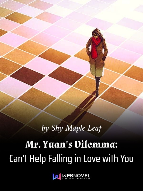 Mr. Yuan's Dilemma:  Can't Help Falling in Love with You Book