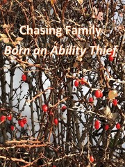 Chasing Family: Reborn an Ability Thief Book