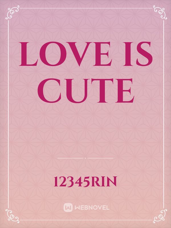 Love is cute Book