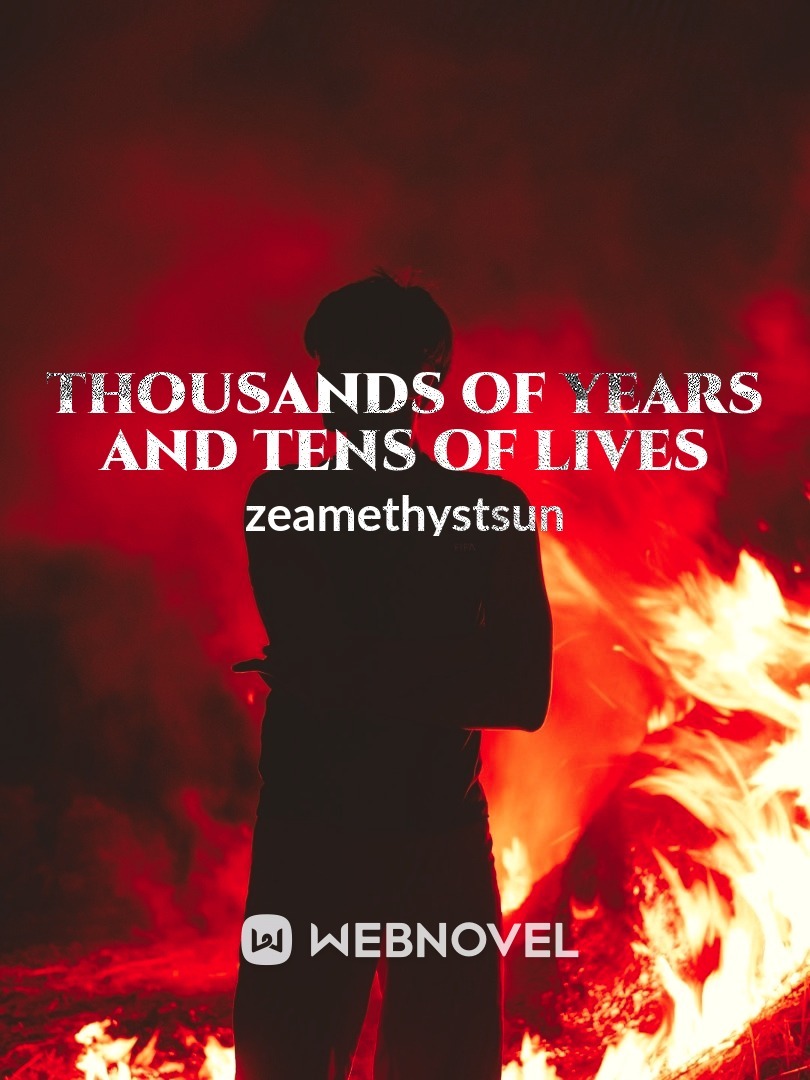 Thousands of Years and Tens of Lives Book