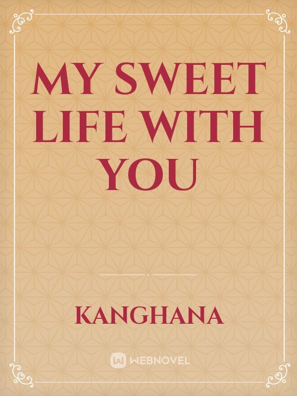 my sweet life with you Book