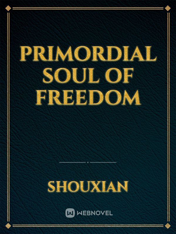 Primordial Soul Of Freedom Book