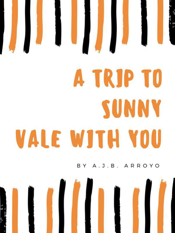 A Trip to Sunny Vale with YOU