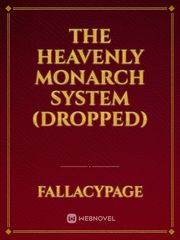 The Heavenly Monarch System (Dropped) Book