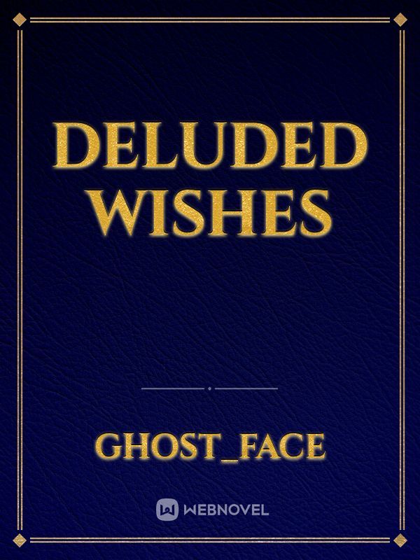 Deluded Wishes Book