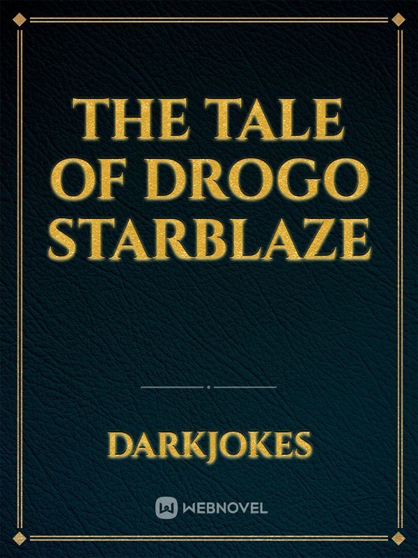 The Tale of Drogo Starblaze Book