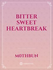 Bitter Sweet Heartbreak Book