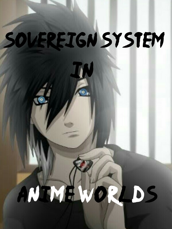 Sovereign System In Anime Worlds Book