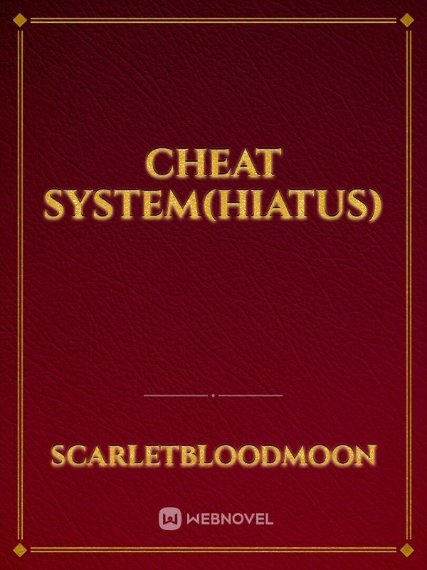 Cheat system(Hiatus) Book