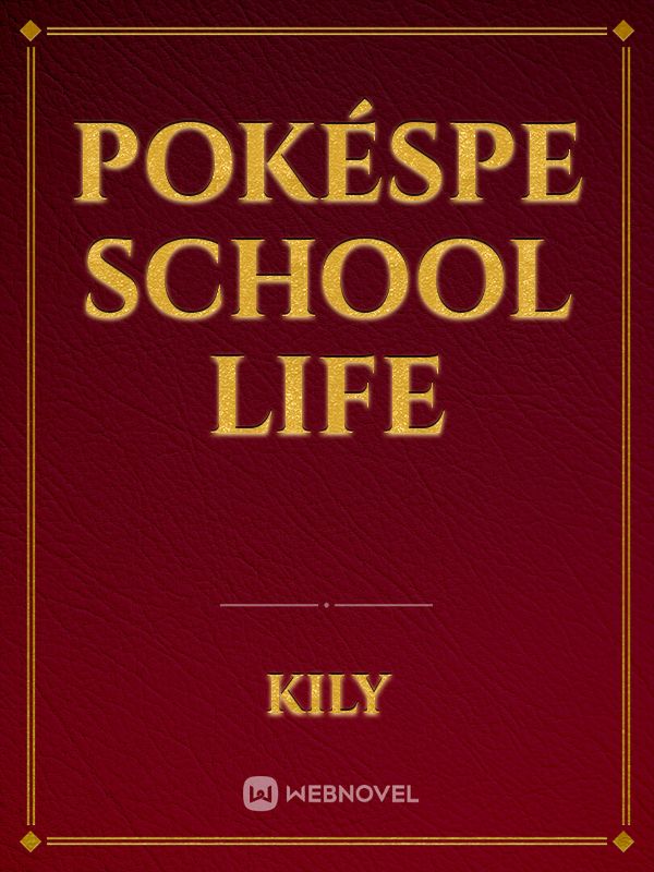 PokéSpe School Life