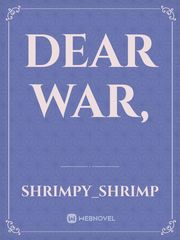 Dear War, Book