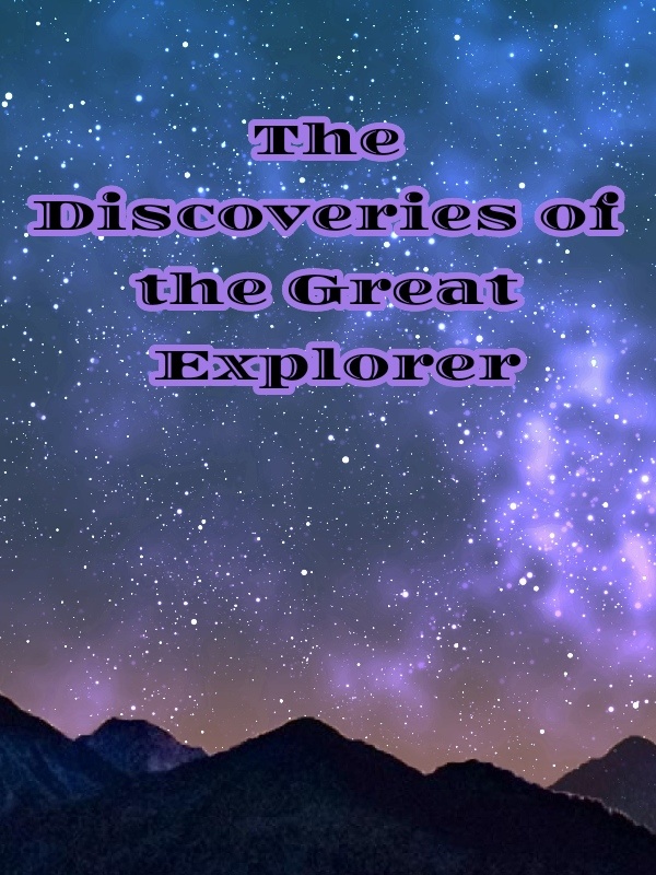 The Discoveries of the Great Explorer