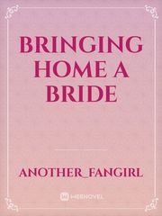 Bringing Home A Bride Book