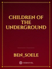Children of The Underground Book