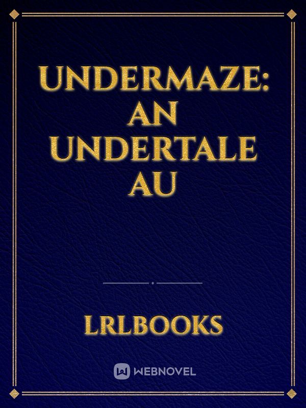 Undermaze: An Undertale AU