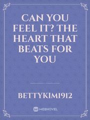 Can you feel It? the heart that beats for you Book