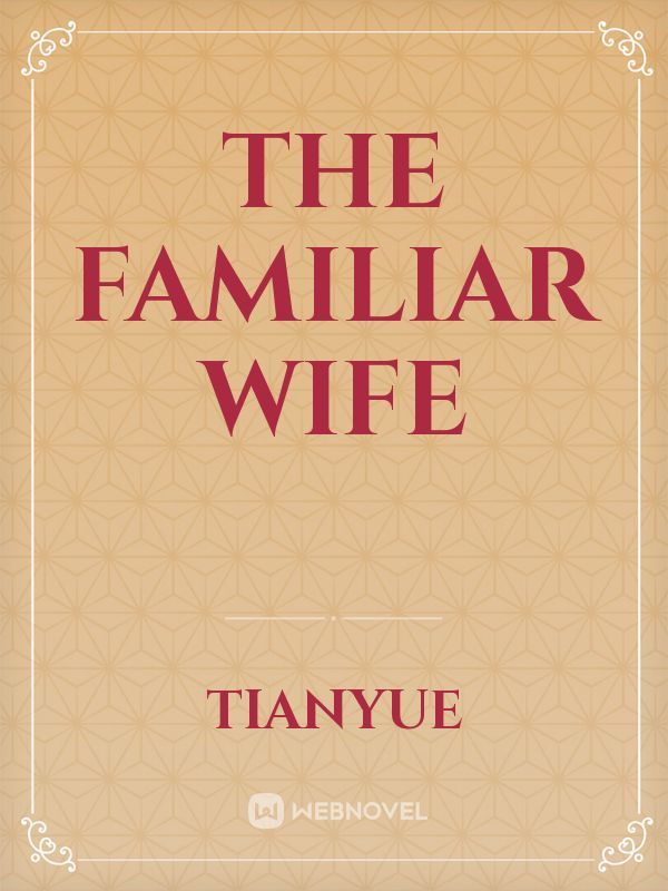 The familiar wife Book