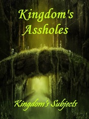 Kingdom's Assholes [Completed] Book