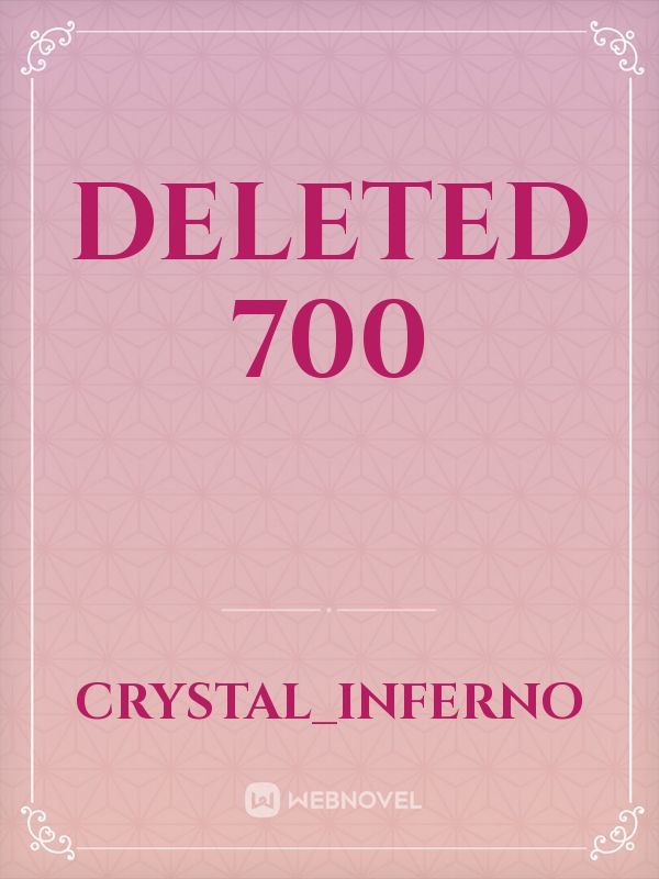 Deleted 700