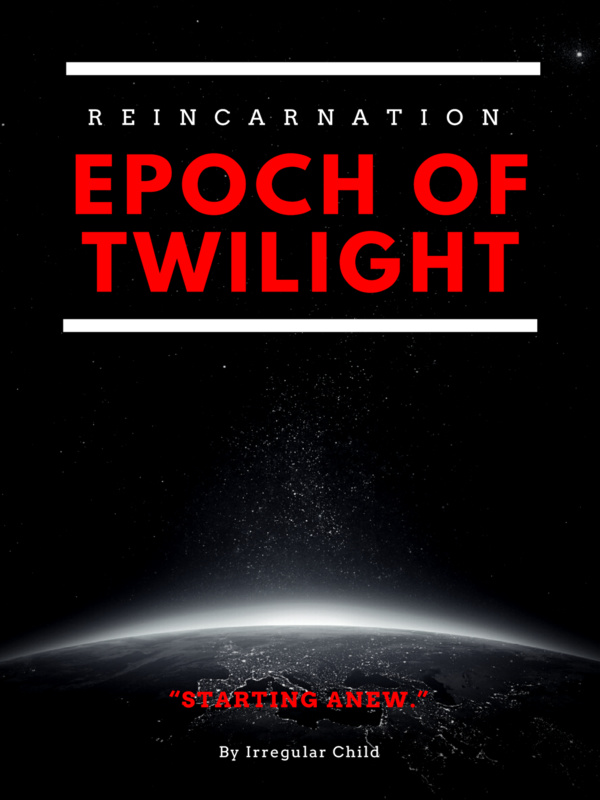 Reincarnation: Epoch of Twilight Book