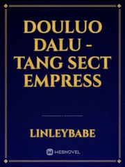 Douluo Dalu - Tang Sect Empress Book